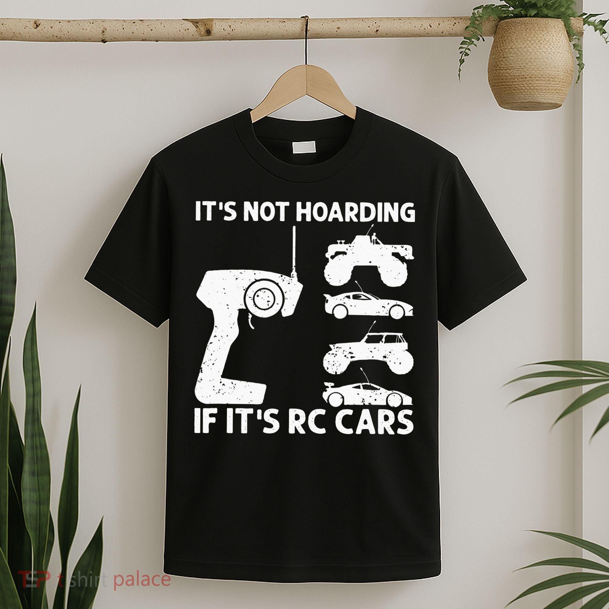 It's Not Hoarding If It's RC Cars RC Car Racing T-Shirt
