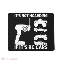 It's Not Hoarding If It's RC Cars RC Car Racing Mousepad thumb 0