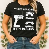 It's Not Hoarding If It's RC Cars RC Car Racing Women's T-Shirt thumb 2