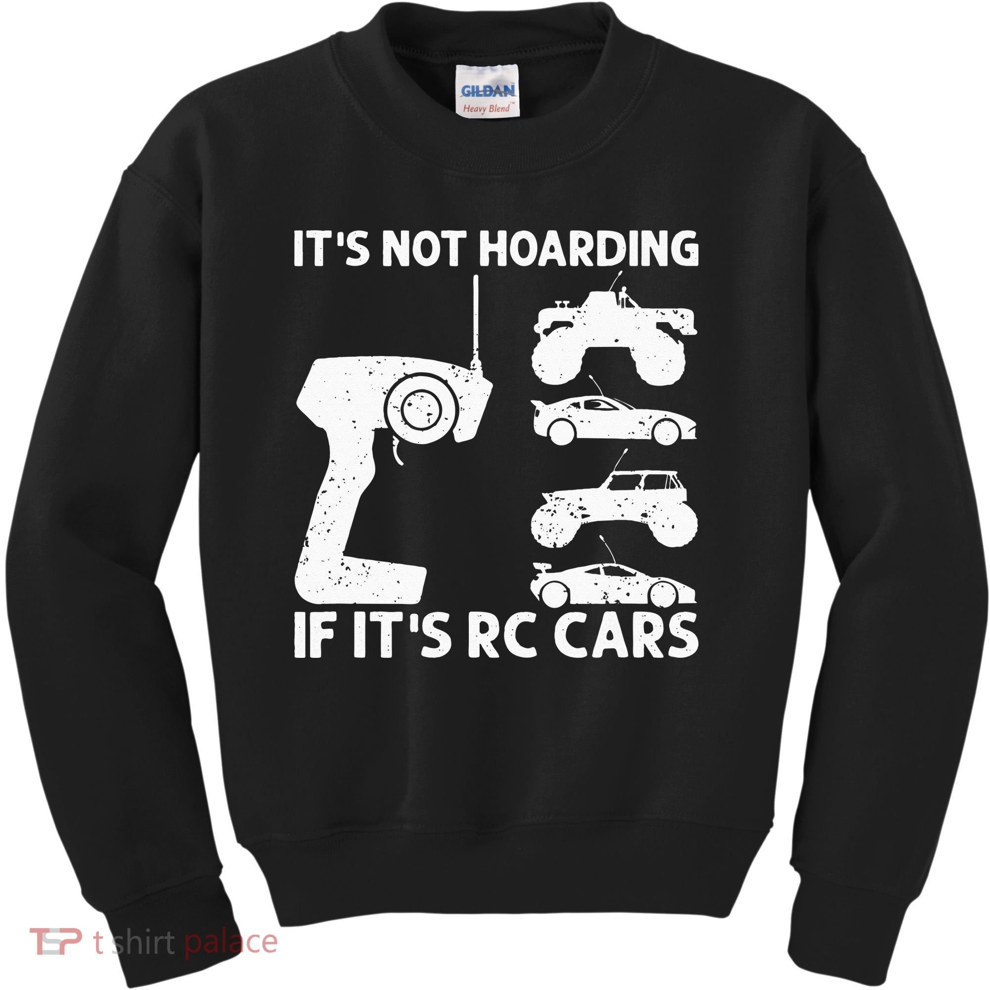 It's Not Hoarding If It's RC Cars RC Car Racing Kids Sweatshirt