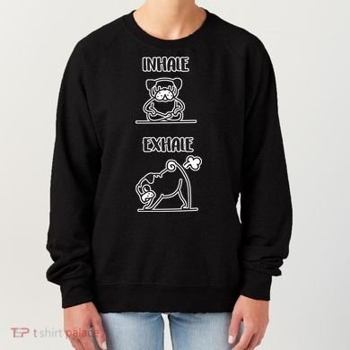 Inhale Exhale Pug Women's Sweatshirt