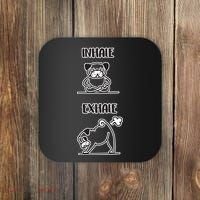 Inhale Exhale Pug Coaster thumb 0
