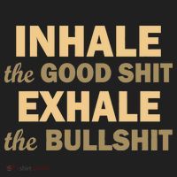 Inhale The Good Shit Exhale the Bullshit Beanie thumb 2