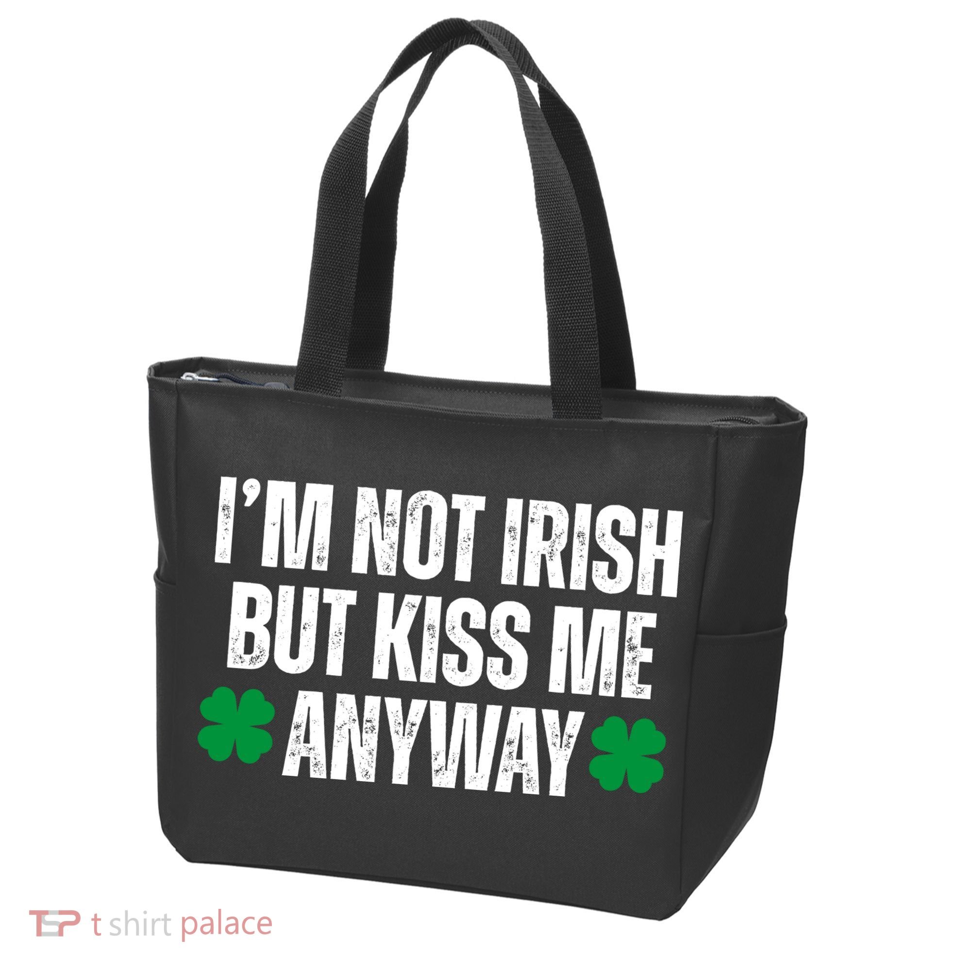 Im Not Irish But Kiss Me Anyway St Patricks Day Funny Tote Bag