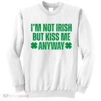Im Not Irish But Kiss Me Anyway St Patricks Day Funny Sweatshirt thumb 0