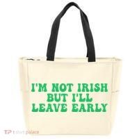 IM Not Irish But ILl Leave Early Tote Bag thumb 0
