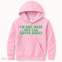 IM Not Irish But ILl Leave Early Kids Hoodie thumb 0