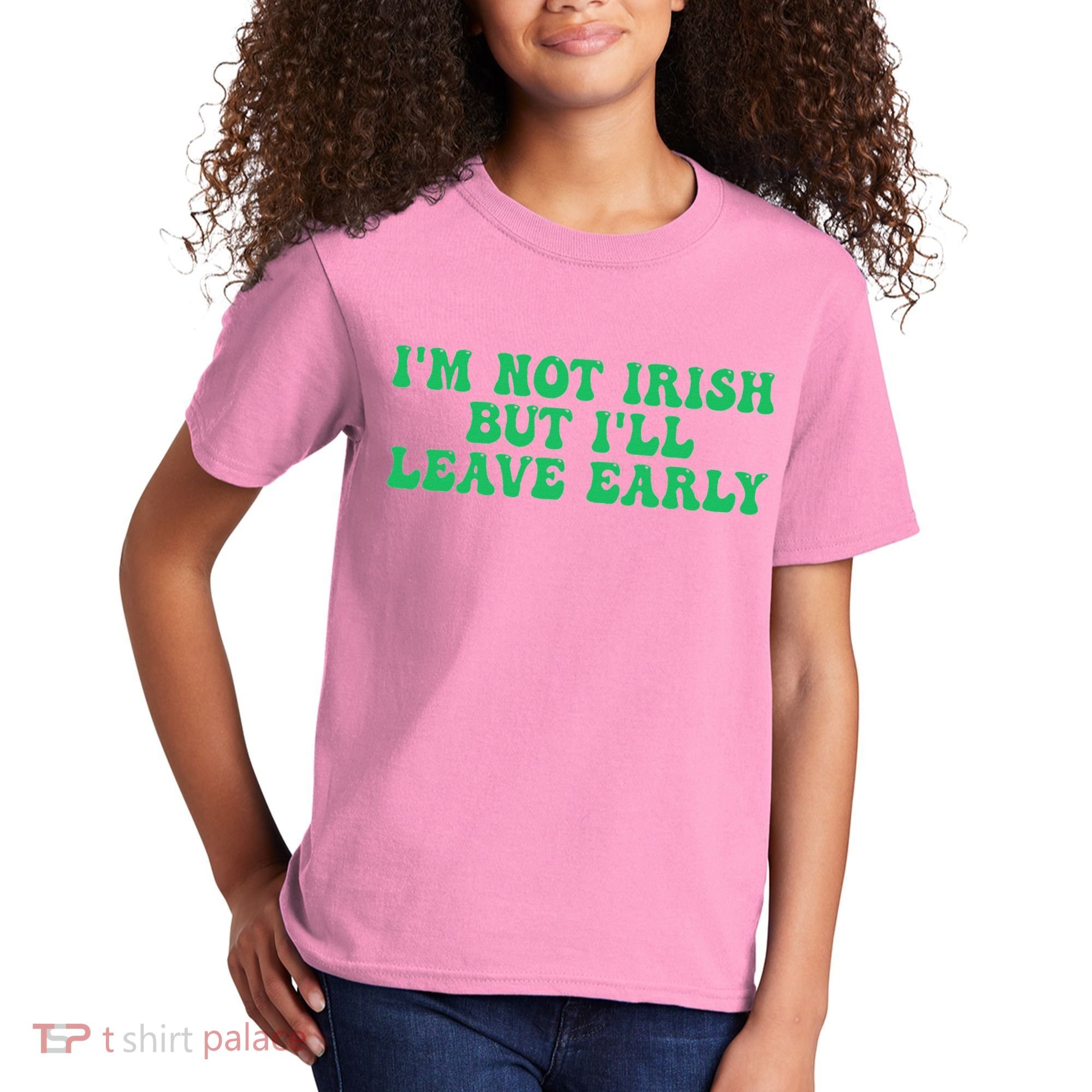 IM Not Irish But ILl Leave Early Kids T-Shirt