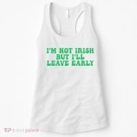 IM Not Irish But ILl Leave Early Women's Tank Top thumb 0