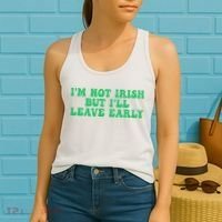 IM Not Irish But ILl Leave Early Women's Tank Top thumb 2