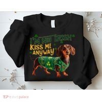IM Not Irish But Kiss Me Anyway Dachshund St. Patrick Day Sweatshirt thumb 2
