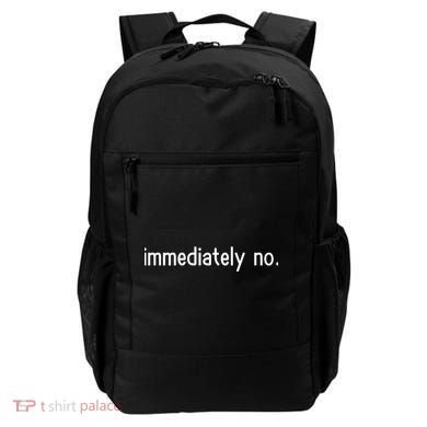 Immediately No Backpack
