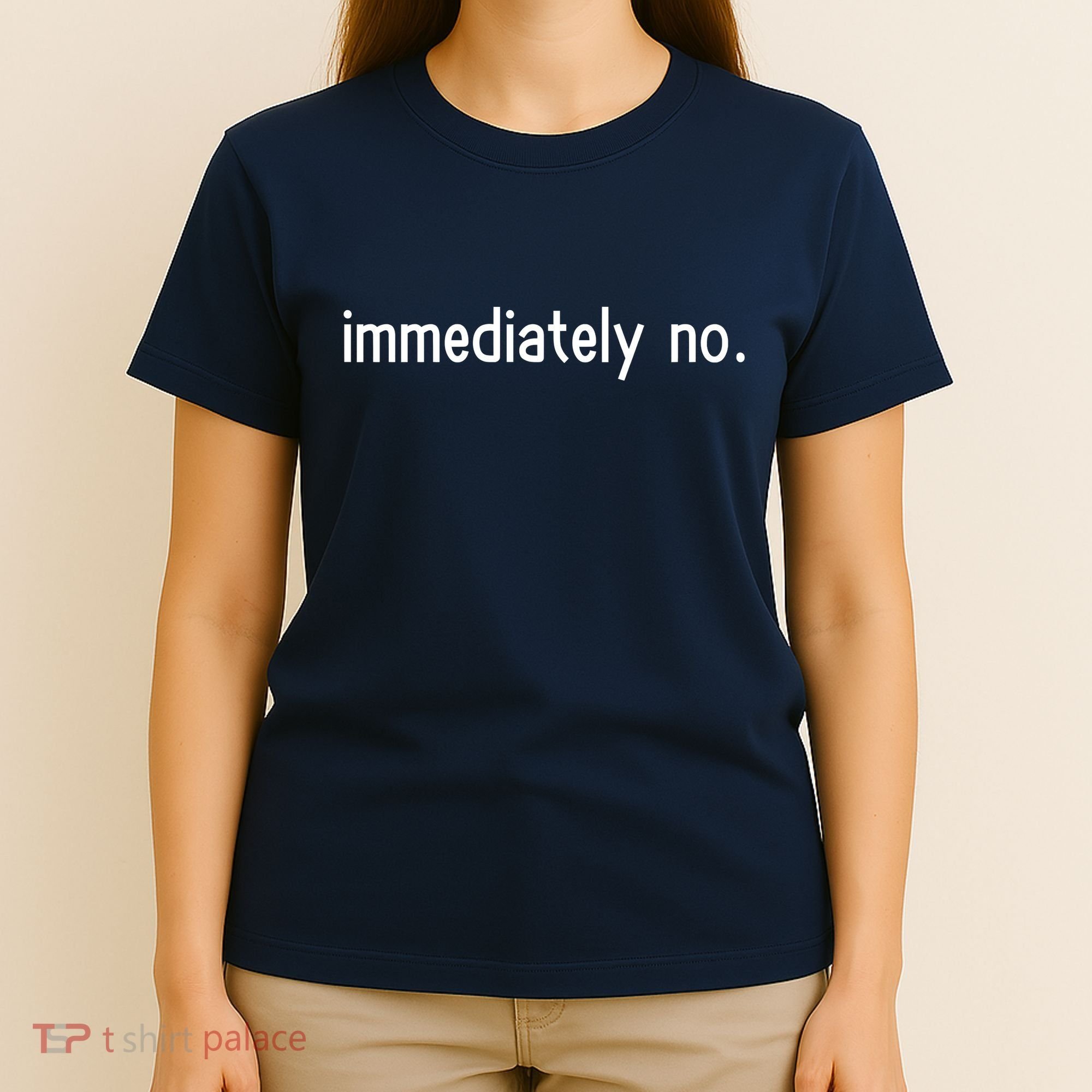 Immediately No T-Shirt