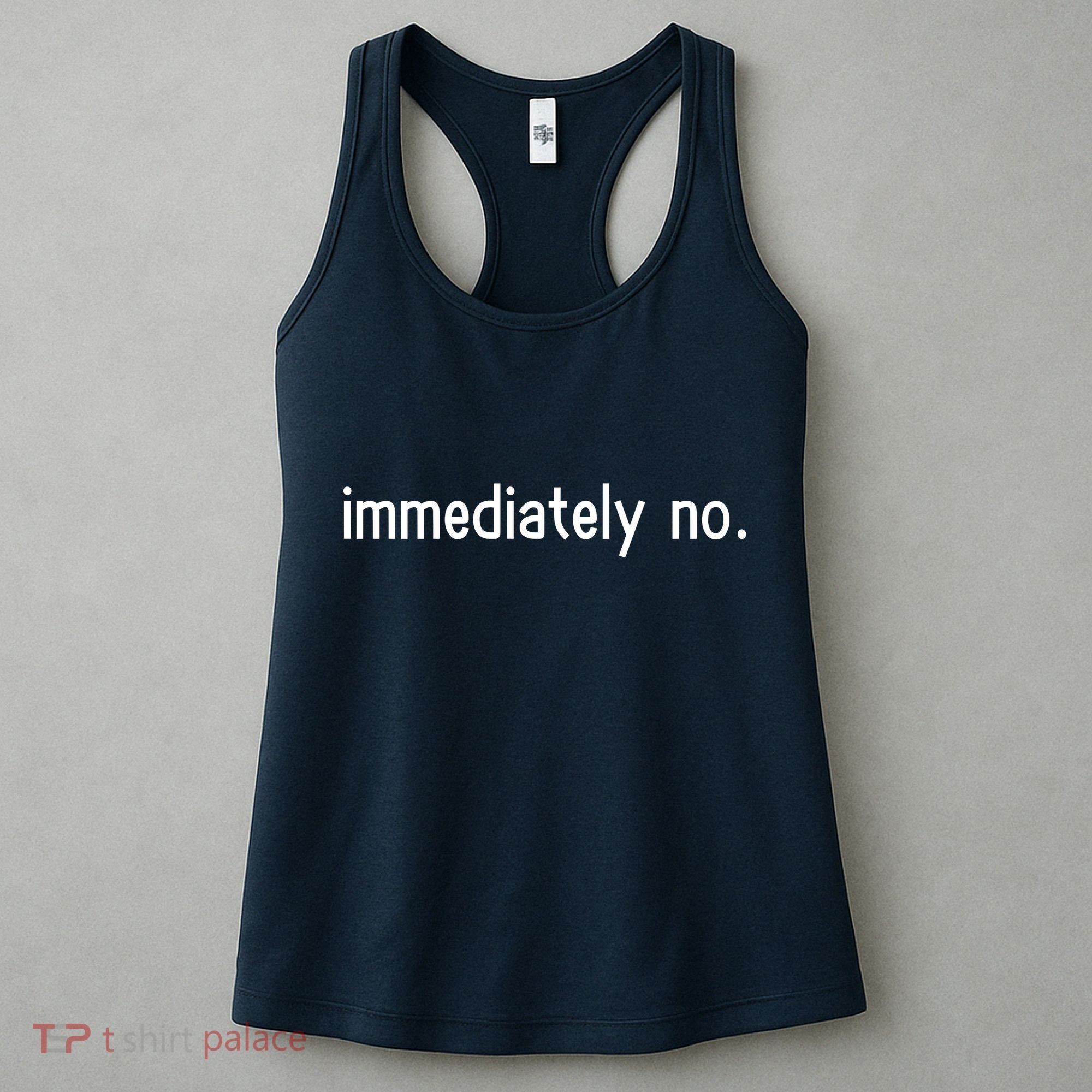 Immediately No Women's Tank Top