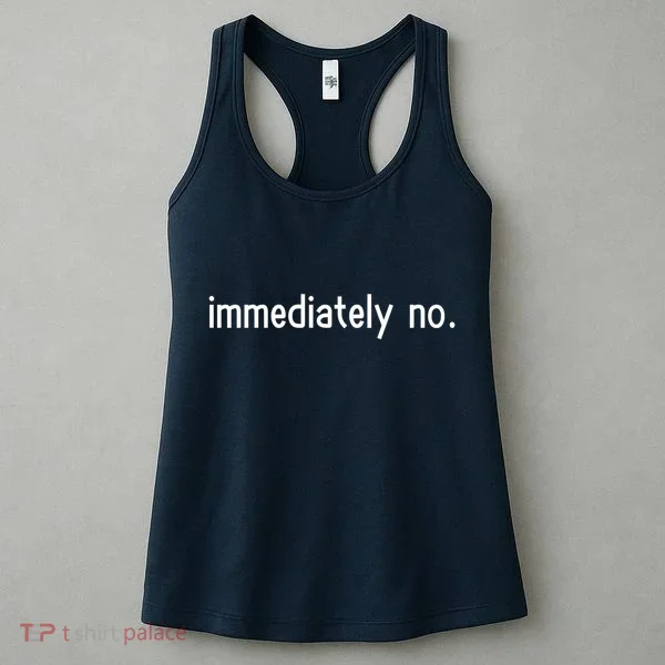 Immediately No Women's Tank Top