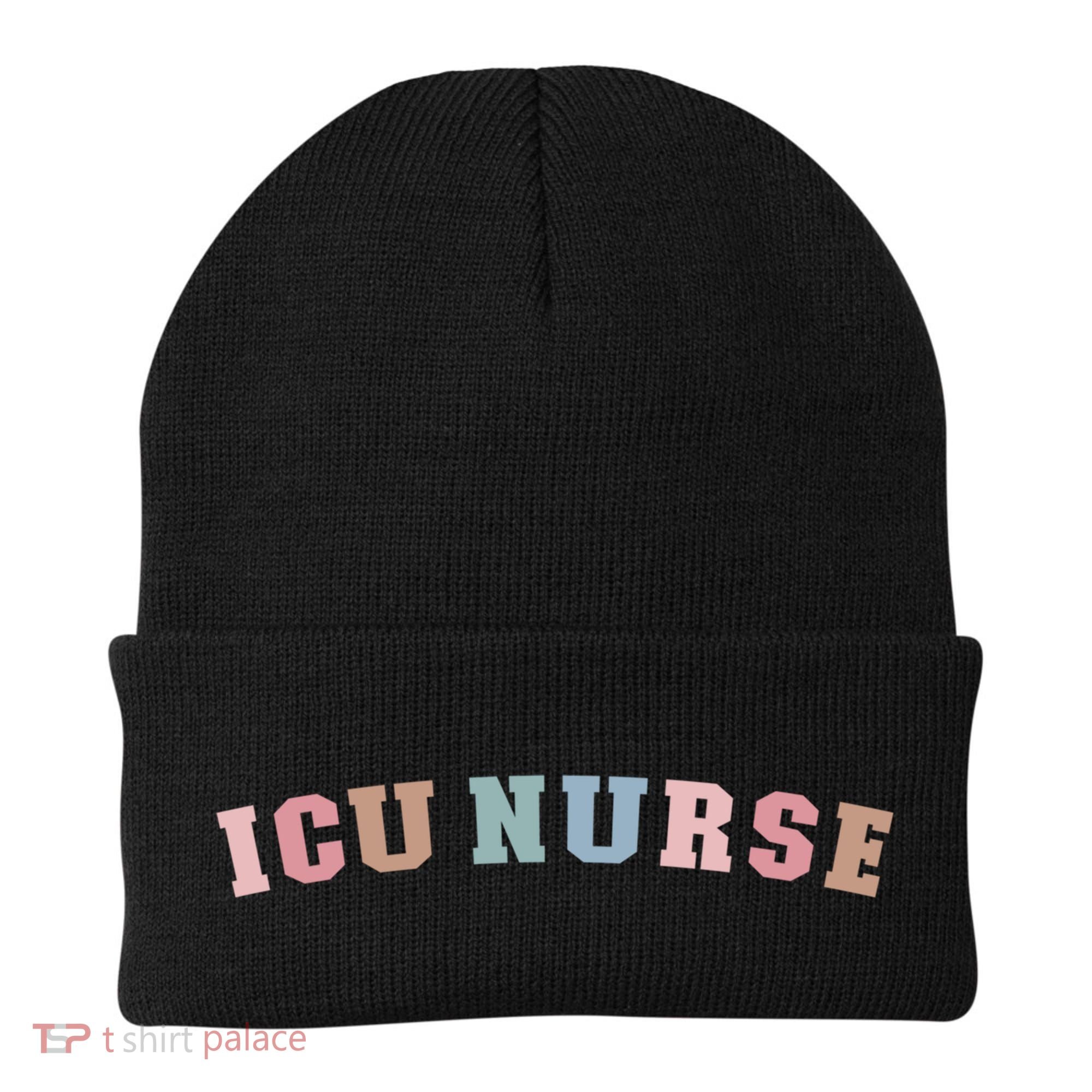 Icu Nurse Intensive Care Unit Nurse Icu Nursing Cute Gift Beanie