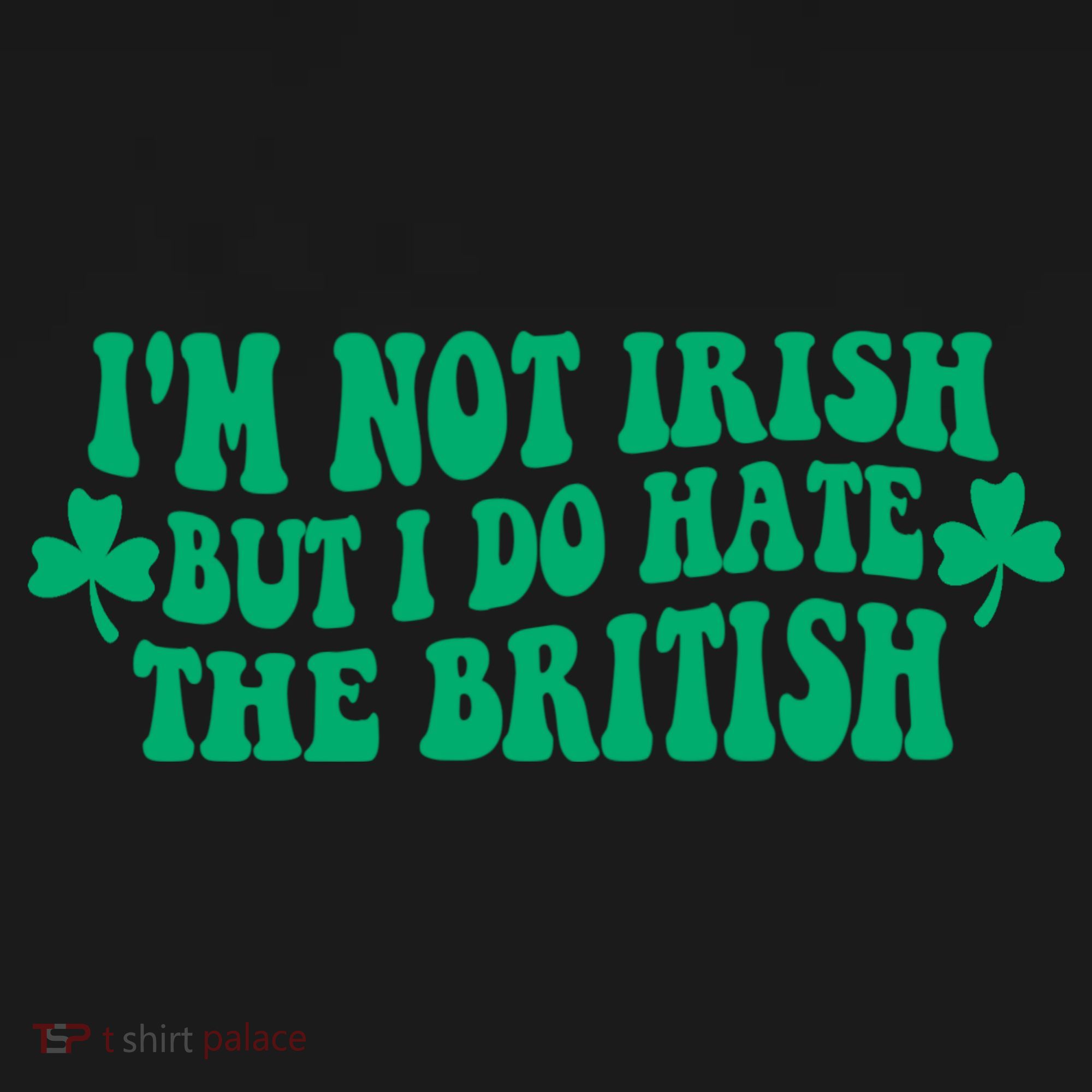 I’m Not Irish But I Do Hate The British Funny St Patrick's Day Irish British Women's Tank Top