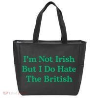 I’m Not Irish But I Do Hate The British Funny St Patrick's Day Irish British Tote Bag thumb 0