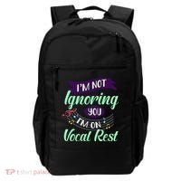 Im Not Ignoring You Im On Vocal Rest Funny Choir Quote Backpack thumb 0