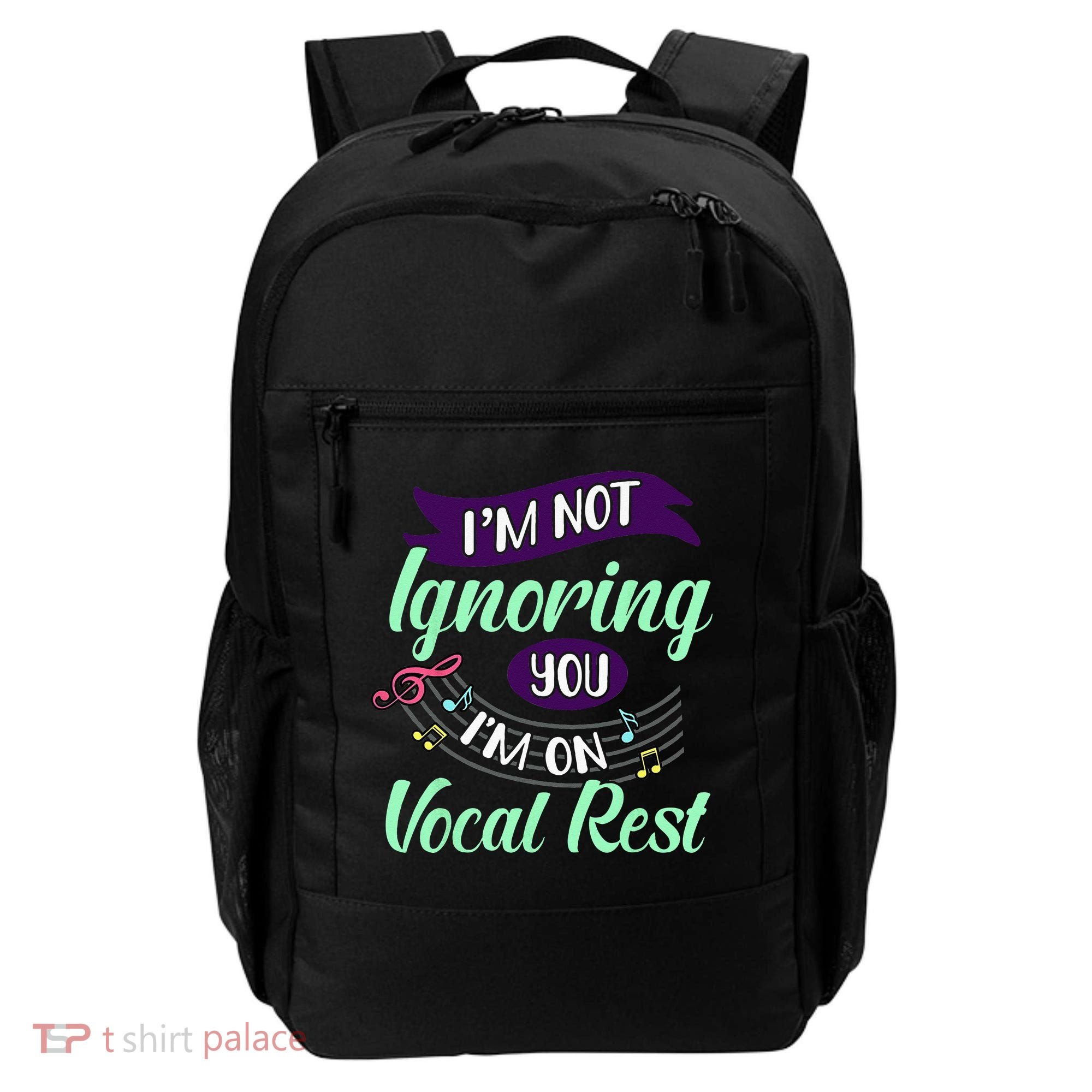 Im Not Ignoring You Im On Vocal Rest Funny Choir Quote Backpack