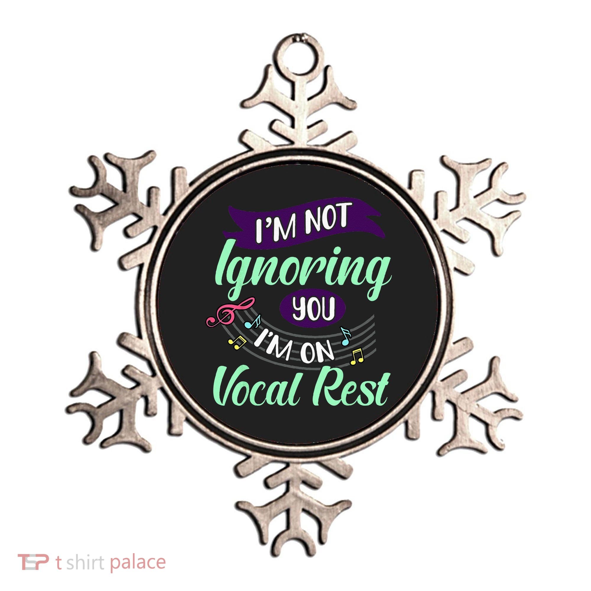 Im Not Ignoring You Im On Vocal Rest Funny Choir Quote Ornament