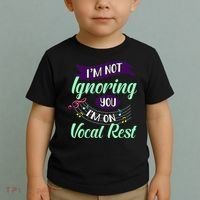 Im Not Ignoring You Im On Vocal Rest Funny Choir Quote Toddler T-Shirt thumb 2