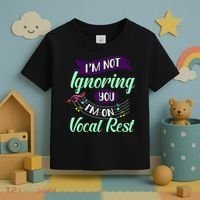 Im Not Ignoring You Im On Vocal Rest Funny Choir Quote Toddler T-Shirt thumb 3