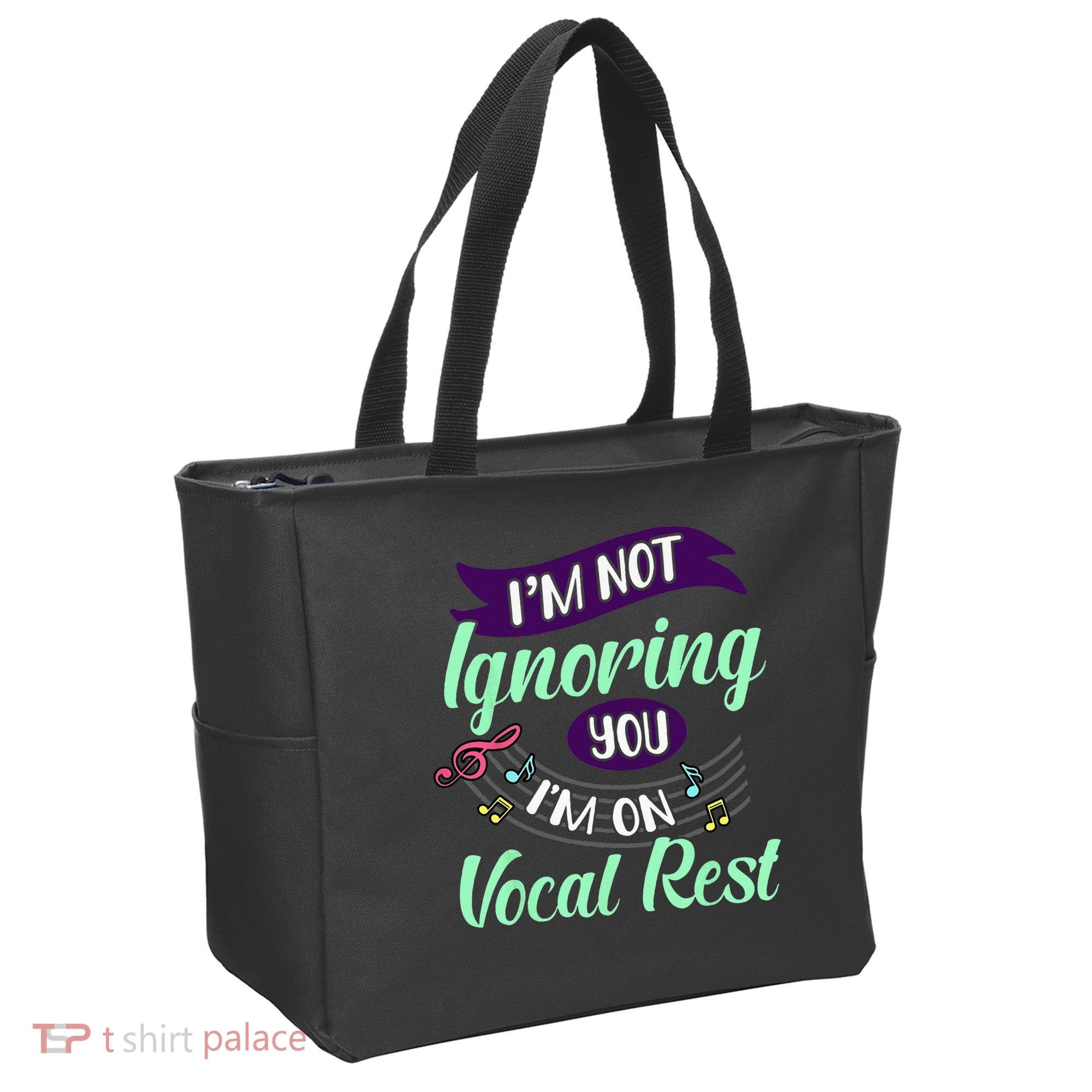 Im Not Ignoring You Im On Vocal Rest Funny Choir Quote Tote Bag