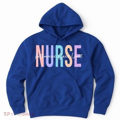 Icu Nurse Intensive Care Unit Nurse Gift Hoodie