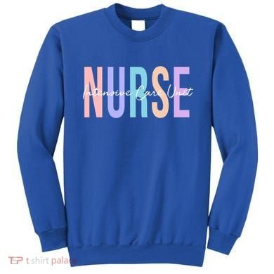 Icu Nurse Intensive Care Unit Nurse Gift Sweatshirt