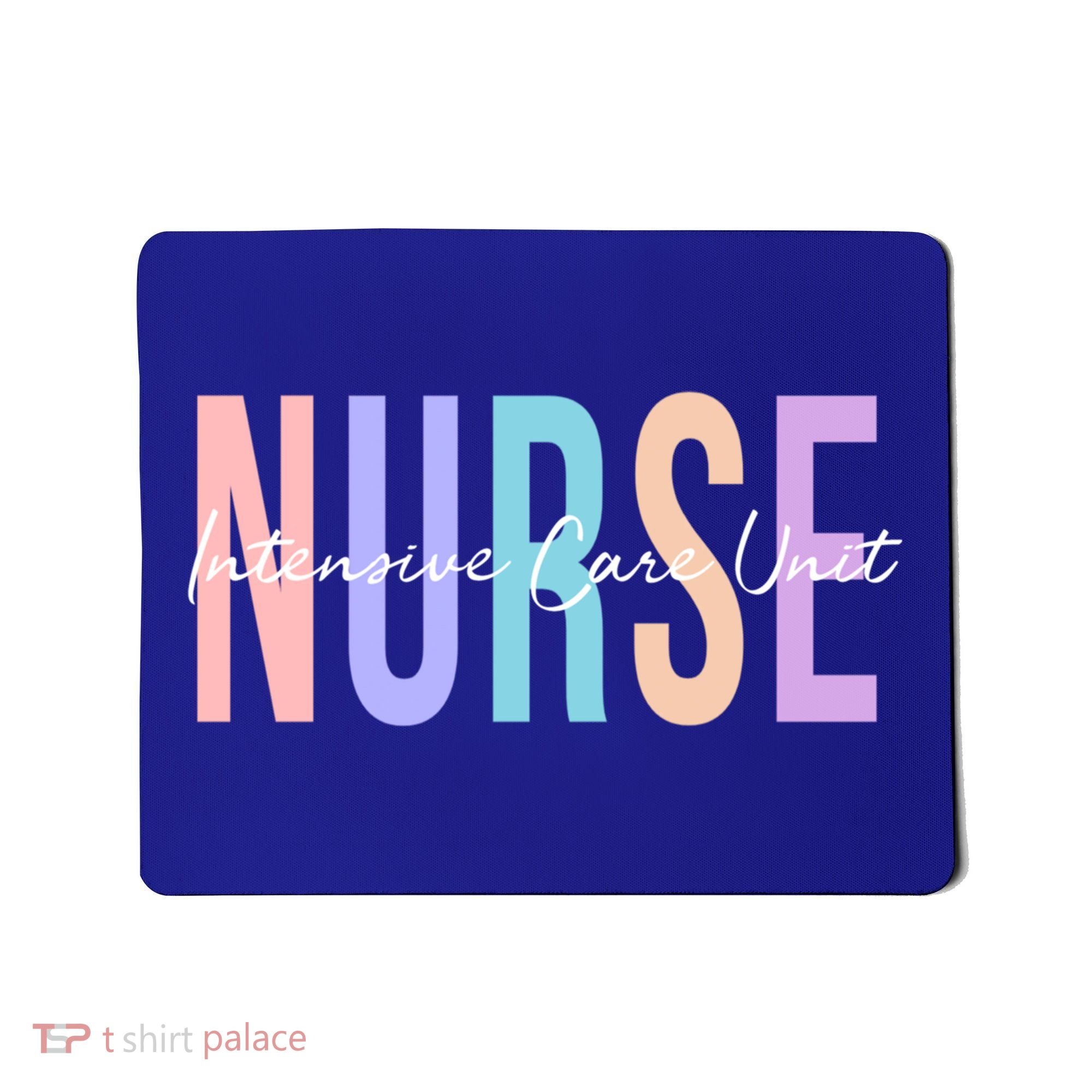 Icu Nurse Intensive Care Unit Nurse Gift Mousepad