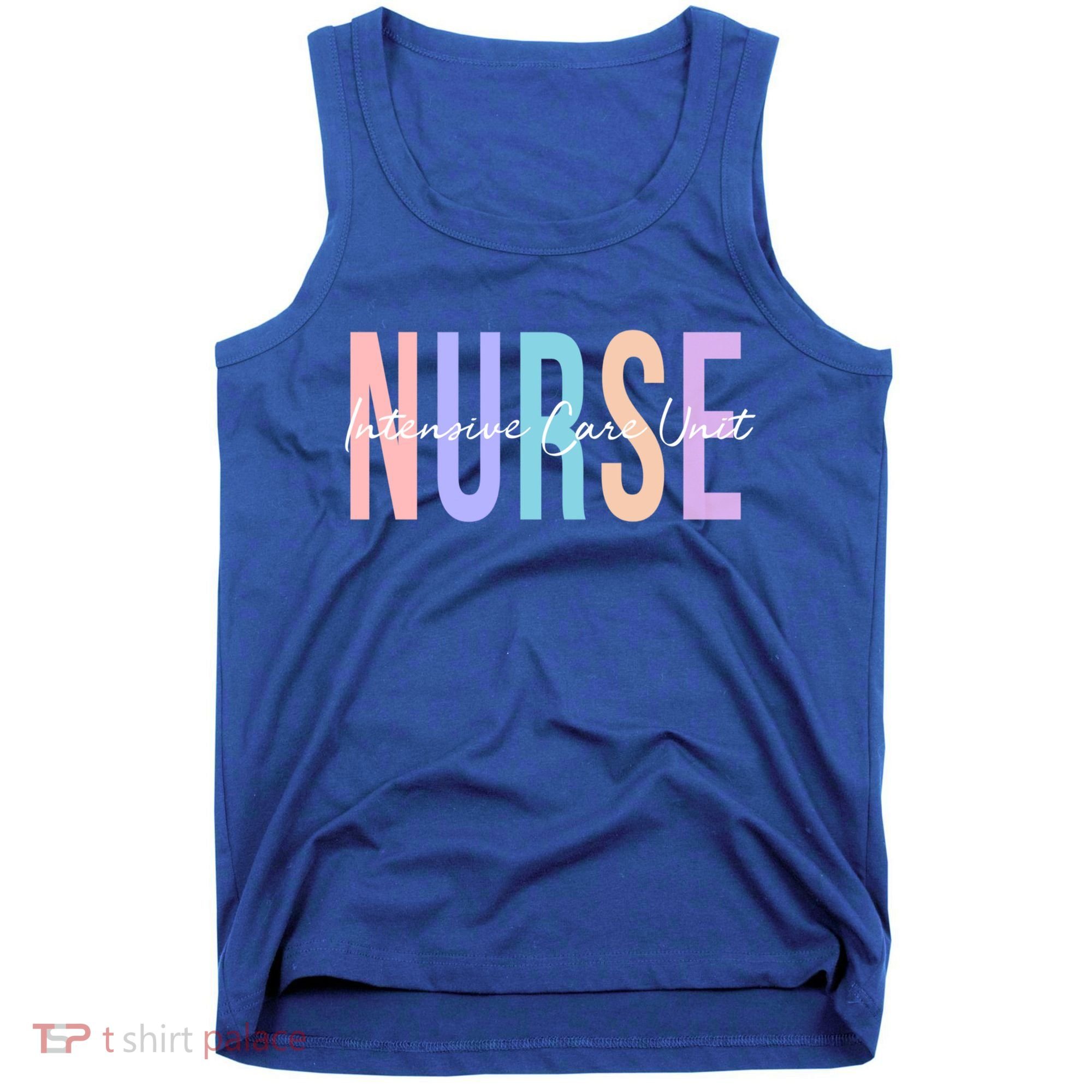 Icu Nurse Intensive Care Unit Nurse Gift Tank Top