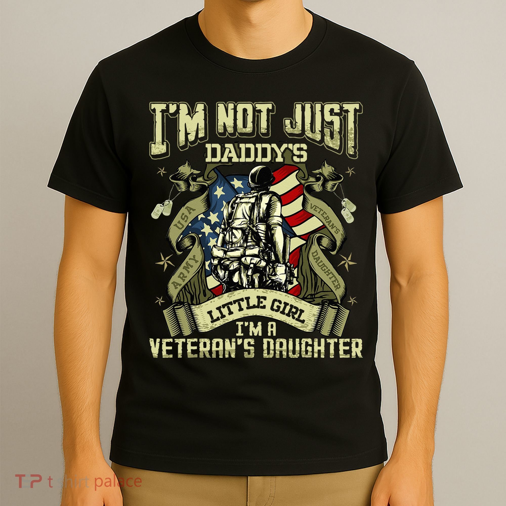 Im Not Just A Daddys Little Girl Im A Veterans Daughter T-Shirt