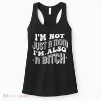 IM Not Just A Mom IM Also A Bitch Women's Tank Top thumb 0