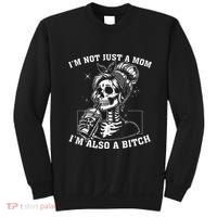 IM Not Just A Mom IM Also A Bitch Skull Sweatshirt thumb 0