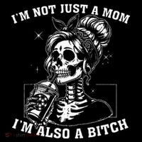 IM Not Just A Mom IM Also A Bitch Skull Women's Hoodie thumb 2