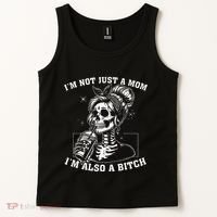 IM Not Just A Mom IM Also A Bitch Skull Tank Top thumb 2