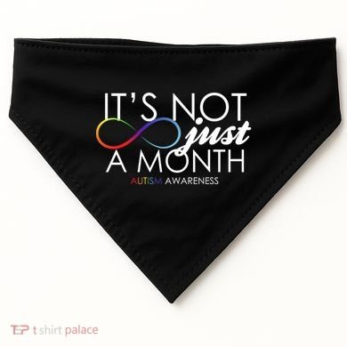 Its Not Just A Month Autism Awareness USA-Made Doggie Bandana