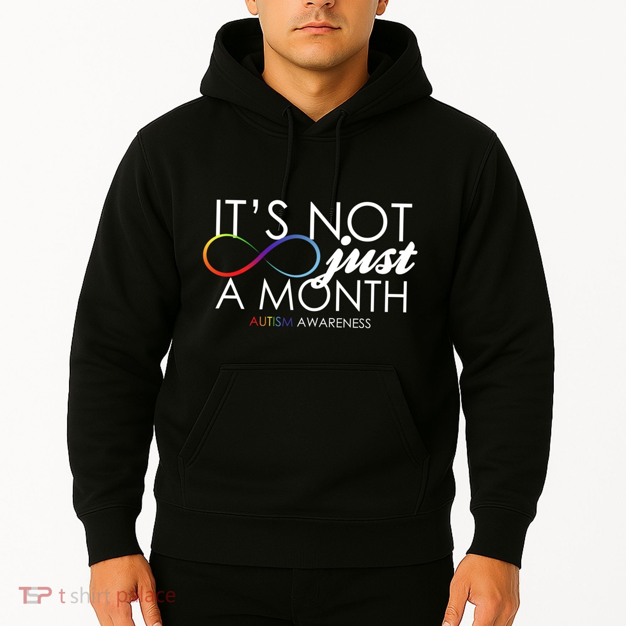 Its Not Just A Month Autism Awareness Hoodie