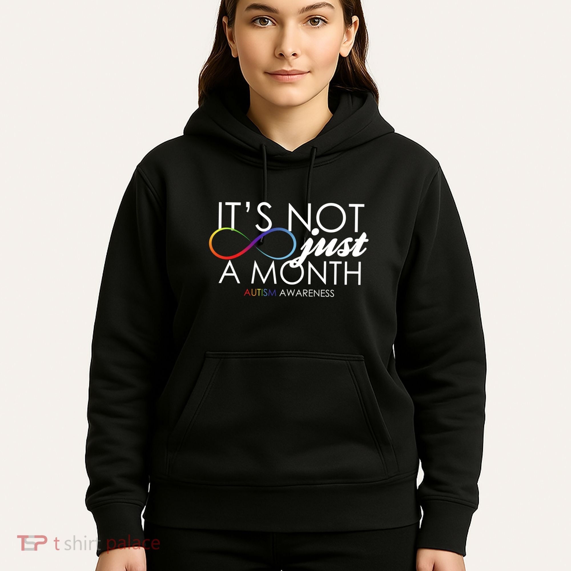 Its Not Just A Month Autism Awareness Hoodie
