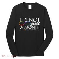 Its Not Just A Month Autism Awareness Long Sleeve Shirt thumb 0