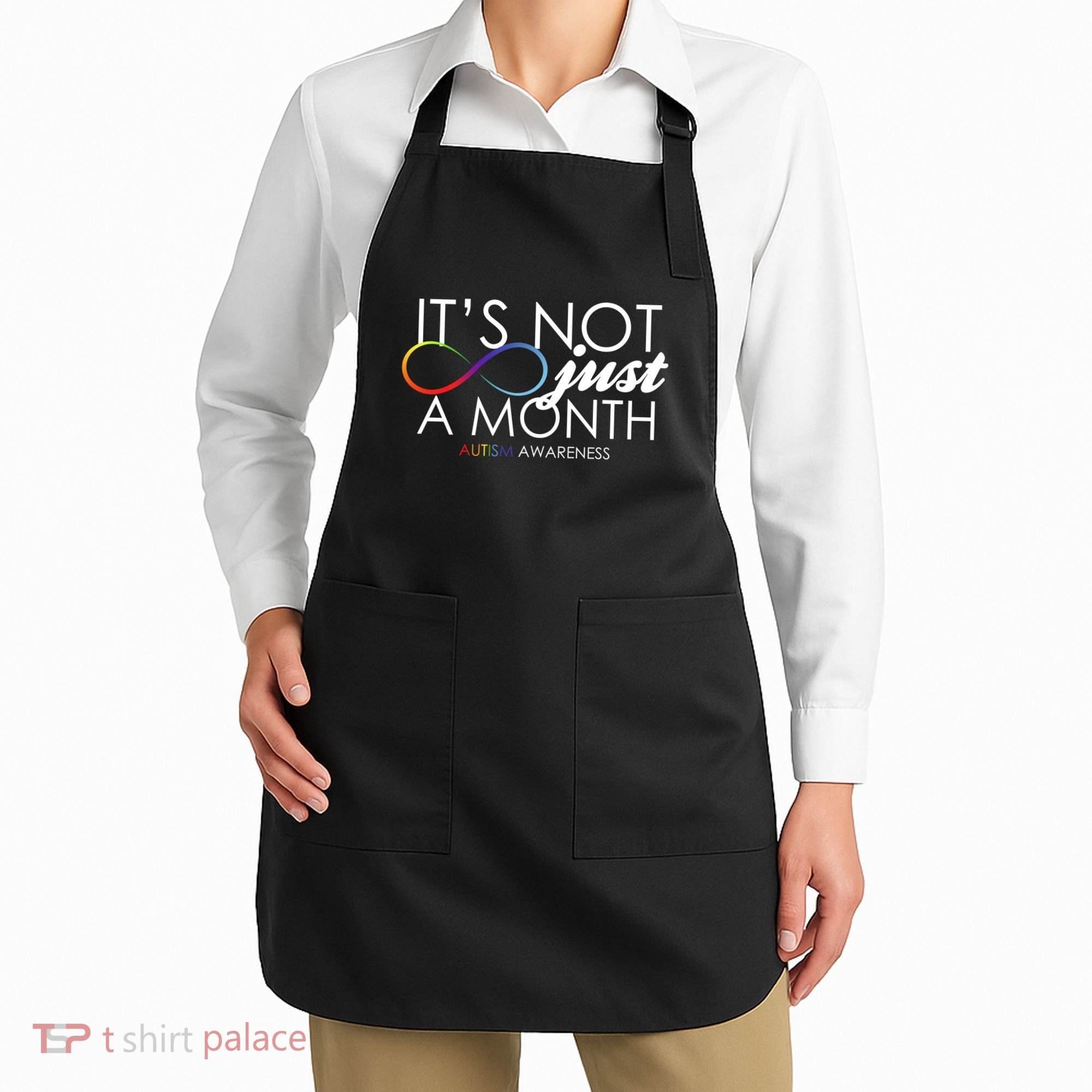 Its Not Just A Month Autism Awareness Apron