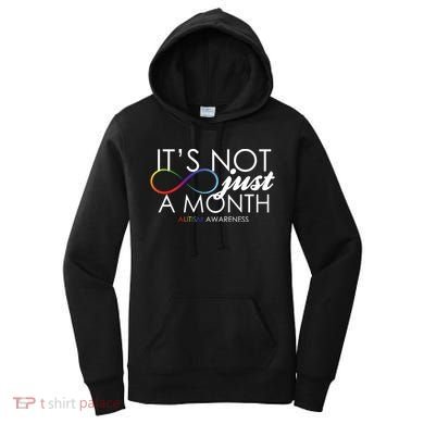 Its Not Just A Month Autism Awareness Women's Hoodie