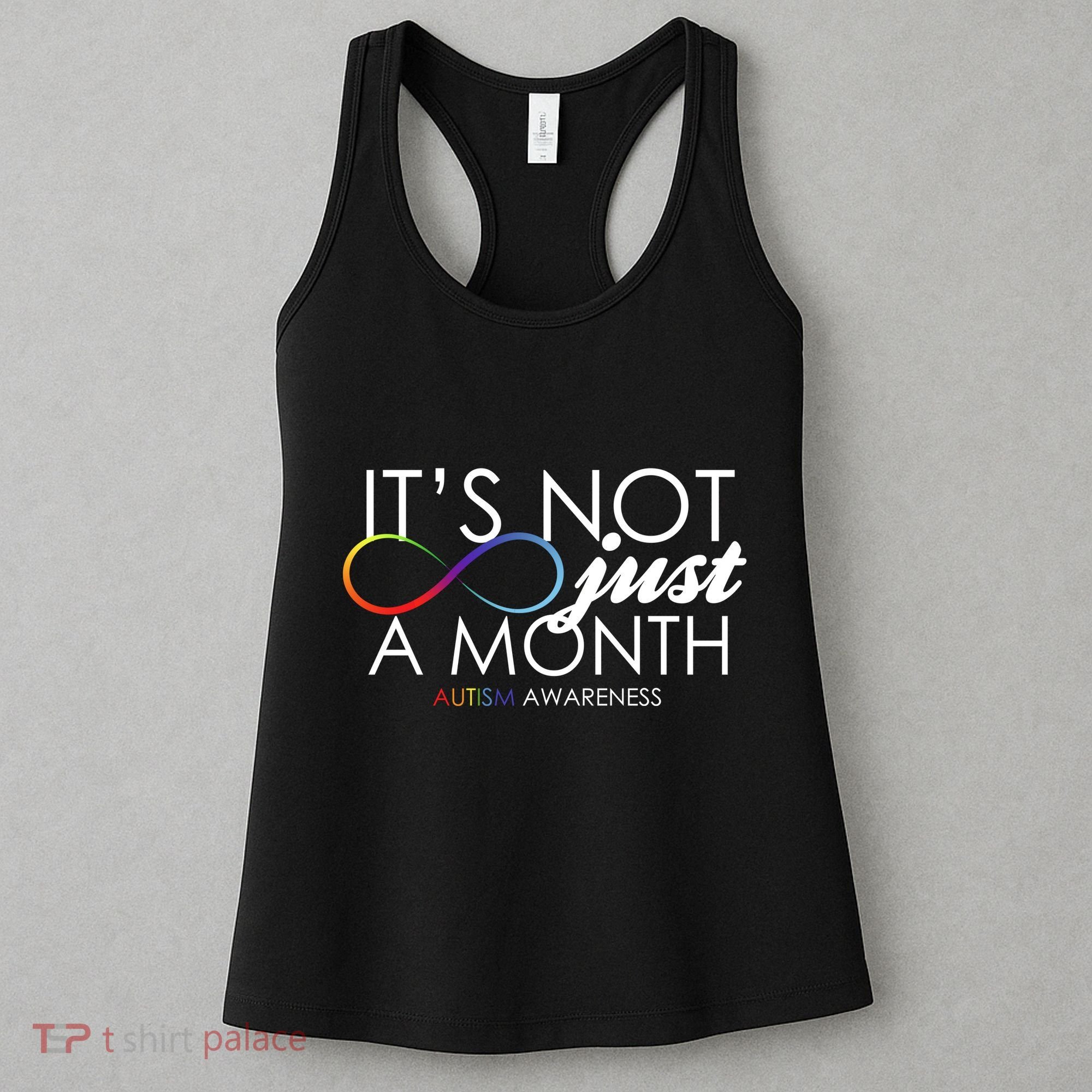 Its Not Just A Month Autism Awareness Women's Tank Top