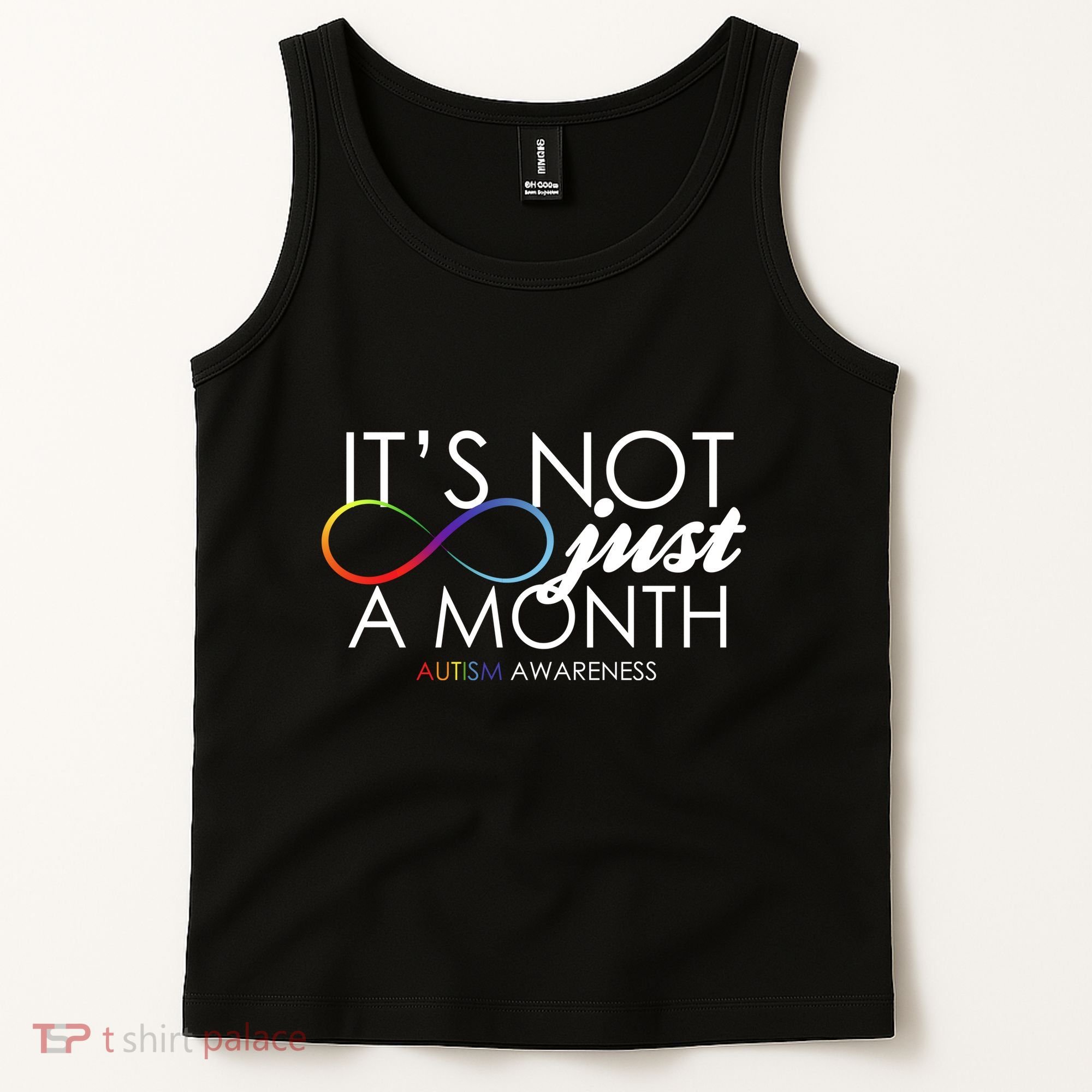 Its Not Just A Month Autism Awareness Tank Top