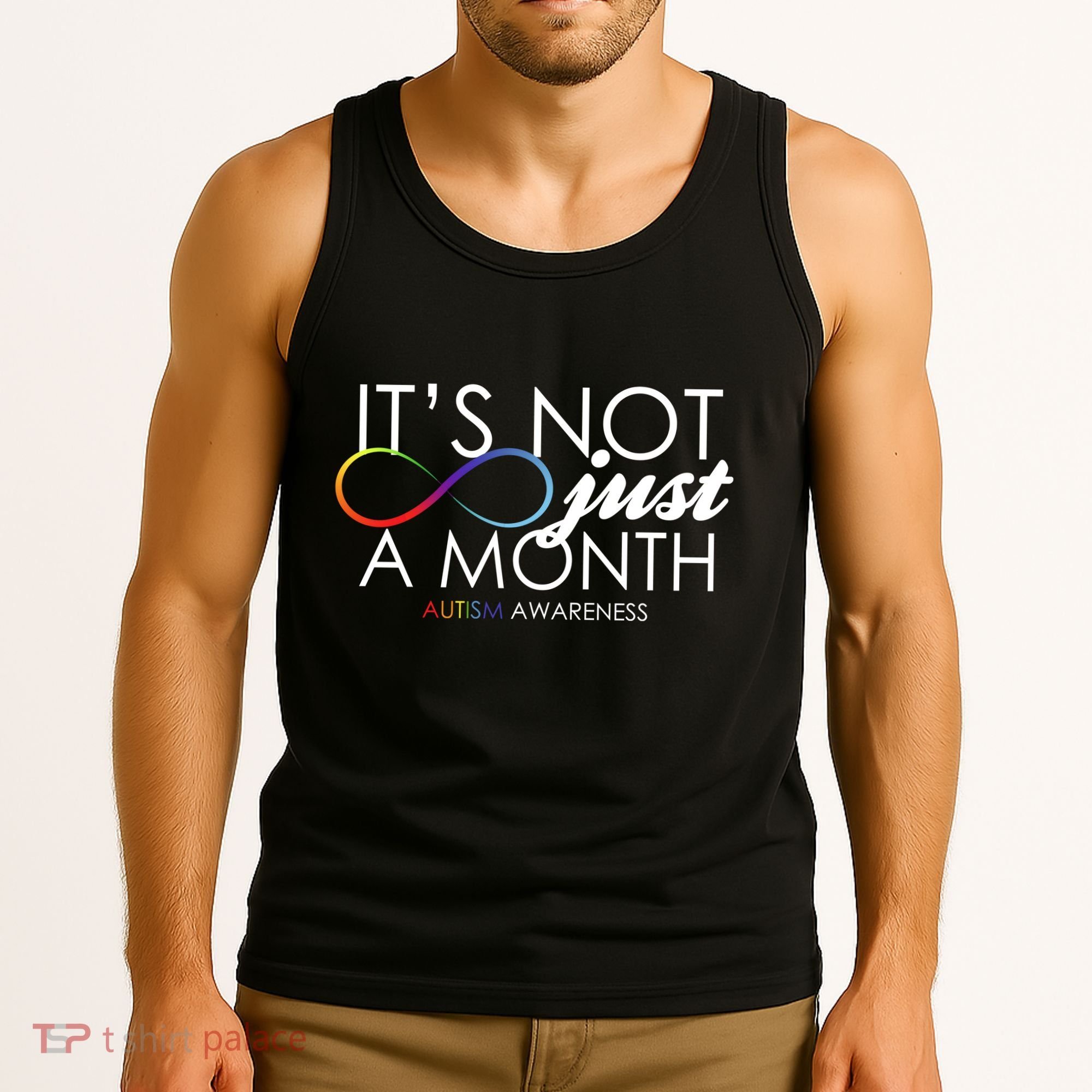 Its Not Just A Month Autism Awareness Tank Top