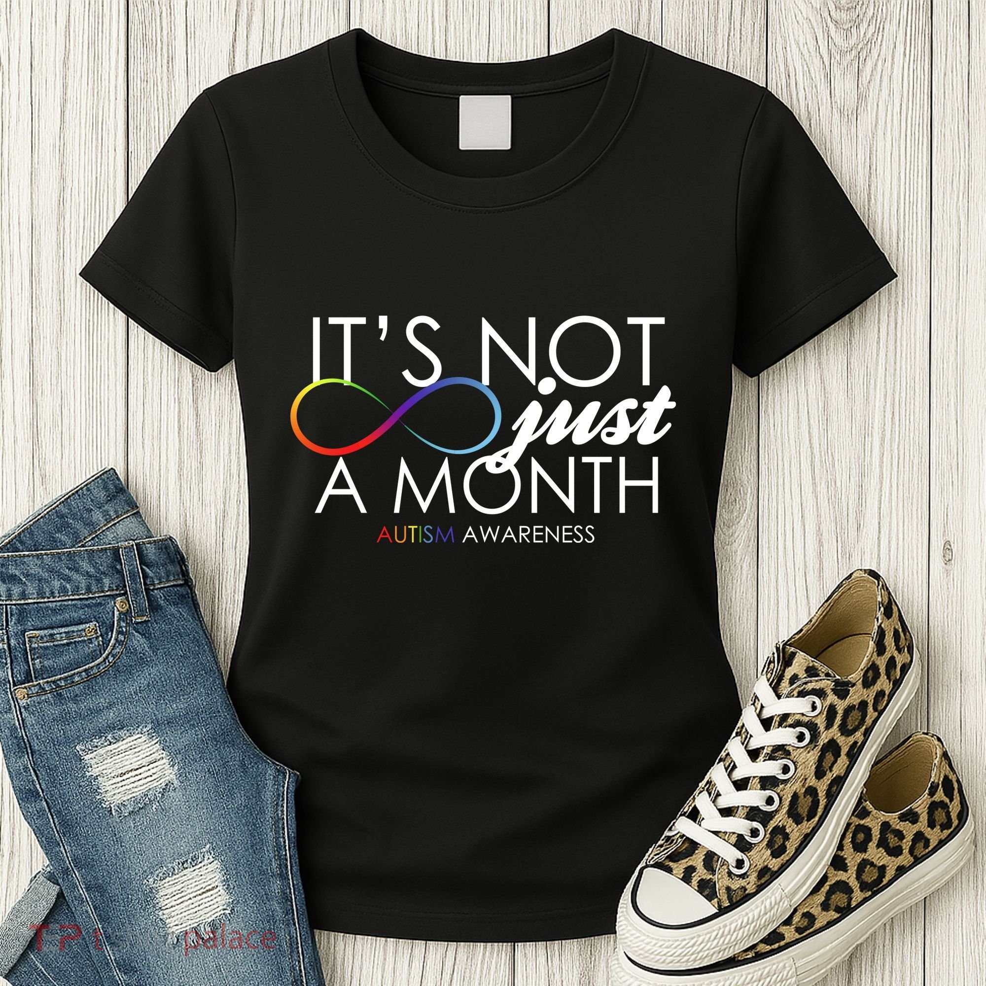 Its Not Just A Month Autism Awareness Women's T-Shirt