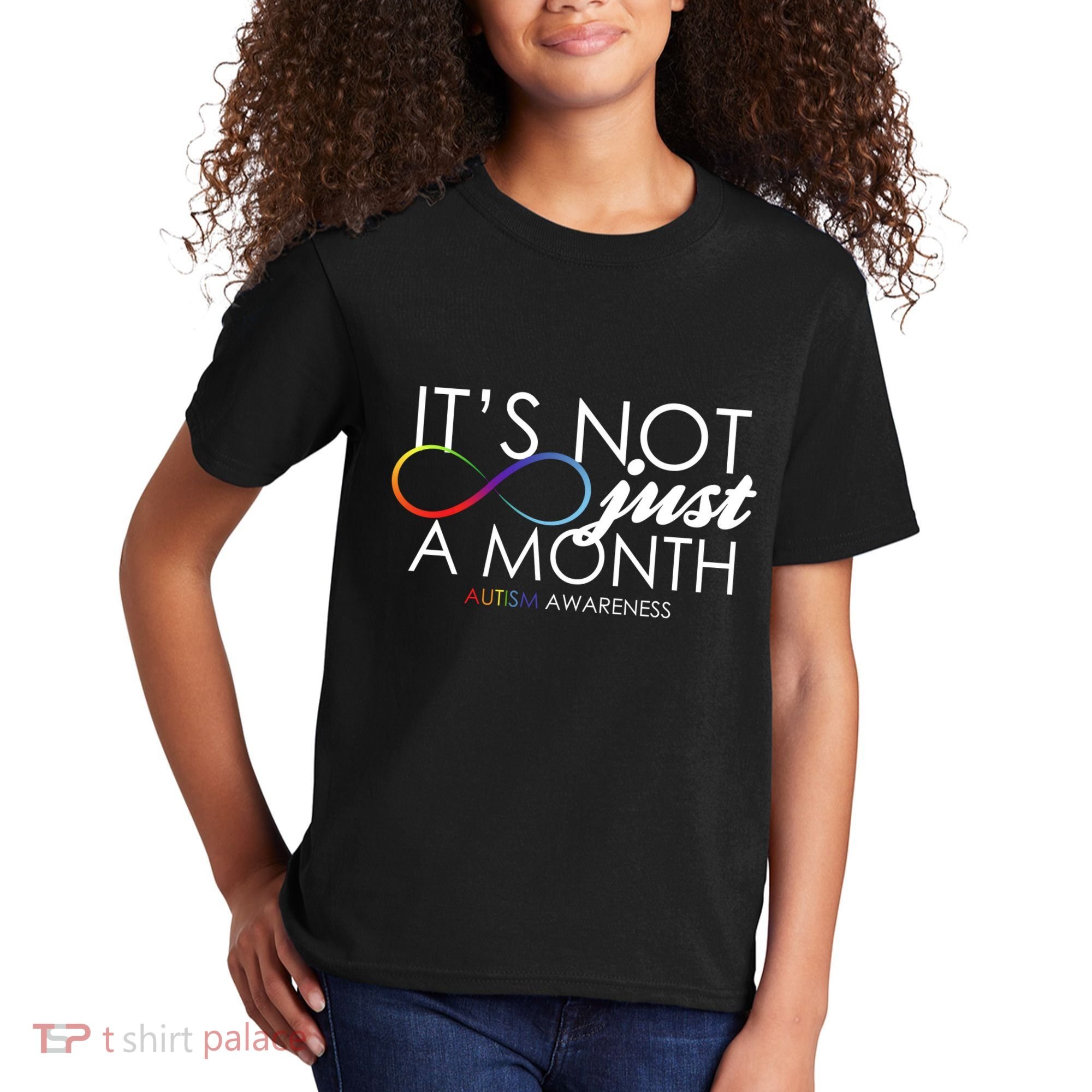 Its Not Just A Month Autism Awareness Kids T-Shirt