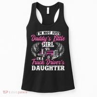 Im Not Just Daddys Little Girl Truck Driver Daughter Women's Tank Top thumb 0