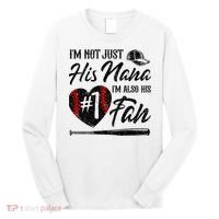 I'm Not Just His Nana I'm His Number One Fan Baseball Cute Long Sleeve Shirt thumb 0